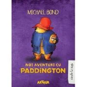 Noi aventuri cu Paddington - Michael Bond