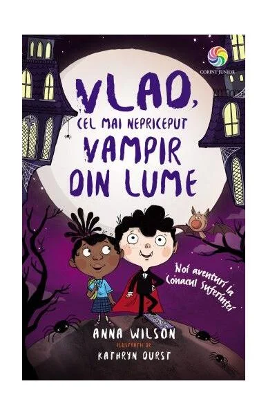Noi aventuri la Conacul Suferinței (Vol. 2) - Paperback brosat - Anna Wilson - Corint Junior