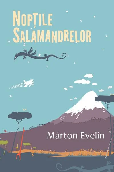Nopțile salamandrelor - Paperback brosat - Márton Evelin - Curtea Veche