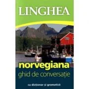Norvegiana. Ghid de conversatie roman-norvegian cu dictionar si gramatica