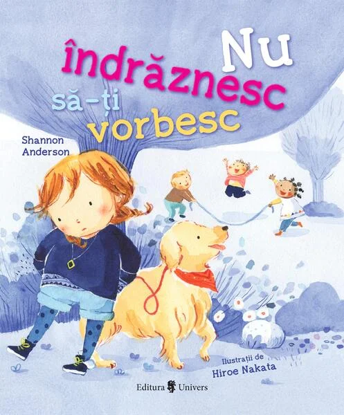Nu îndrăznesc să-ți vorbesc - Hardcover - Shannon Anderson - Univers