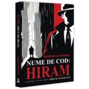 Nume de cod: Hiram. Cartea 1 din seria Fratia spionilor - Bogdan A. Papadie