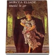 Nunta in cer - Mircea Eliade