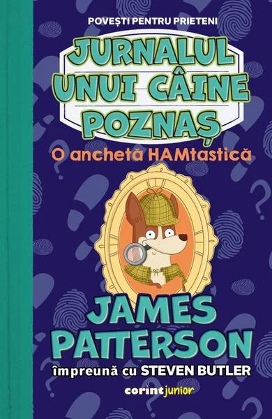 O anchetă HAMtastică (Vol. 4) - Paperback brosat - James Patterson, Steven Butler - Corint Junior
