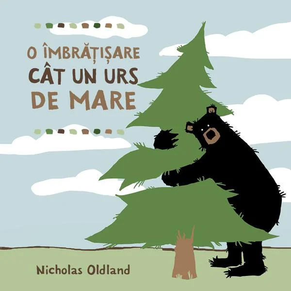 O îmbrățișare cât un urs de mare - Paperback - Nicholas Oldland - Katartis