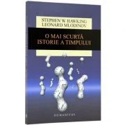 O mai scurta istorie a timpului - Stephen Hawking