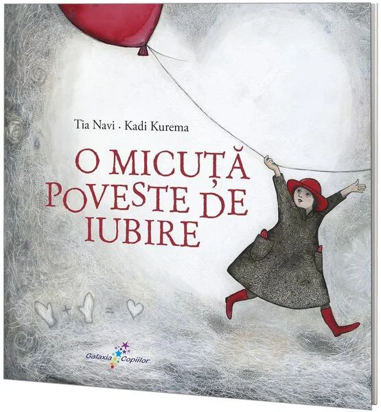O micuță poveste de iubire - Paperback brosat - Tia Navi - Galaxia Copiilor
