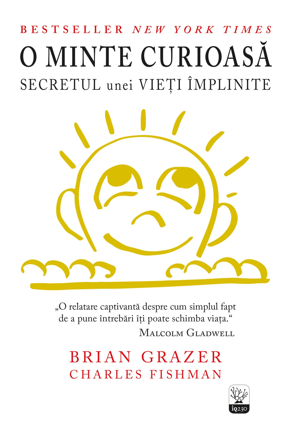 O minte curioasă. Secretul unei vieți împlinite