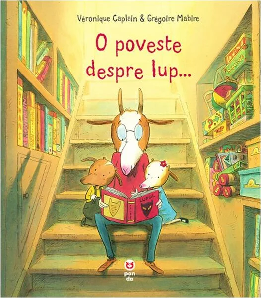 O poveste despre lup... - Paperback brosat - Véronique Caplain - Pandora M