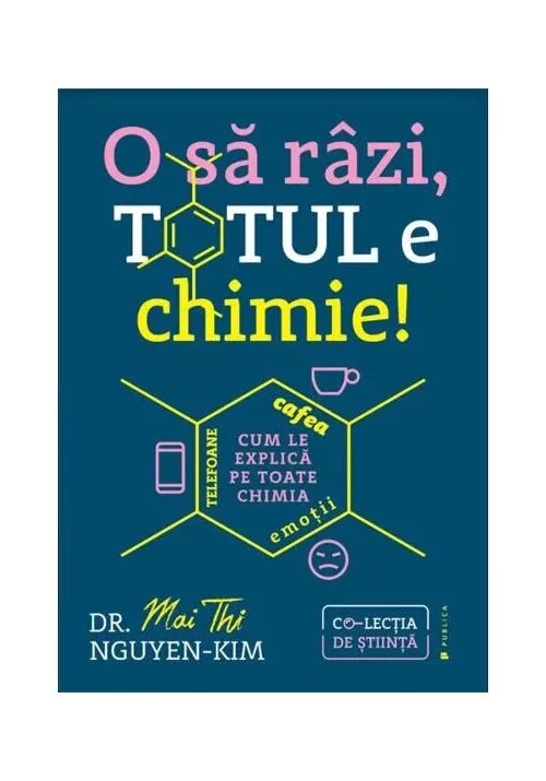O sa razi, totul e chimie!
