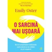 O sarcina mai usoara - Emily Oster