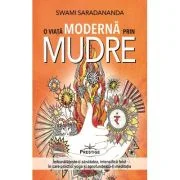 O viata Moderna prin Mudre - Swami Saradananda