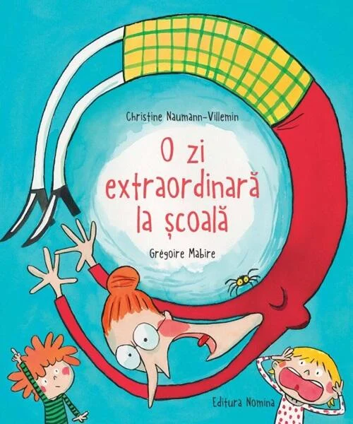 O zi extraordinară la școală - Hardcover - Grégoire Mabire - Nomina