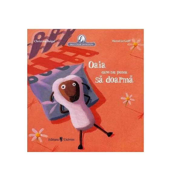 Oaia care nu putea să doarmă - Hardcover - Christine Beigel, Hervé Le Goff - Univers