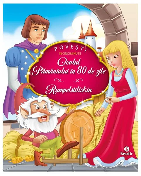 Ocolul Pământului în 80 de zile. Rumpelstilskin - Paperback brosat - *** - Kreativ