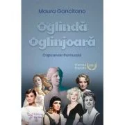 Oglinda oglinjoara. Capcanele frumusetii - Maura Gancitano