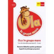 OLA in grupa mare. Resurse didactice pentru profesori. Volumul 2