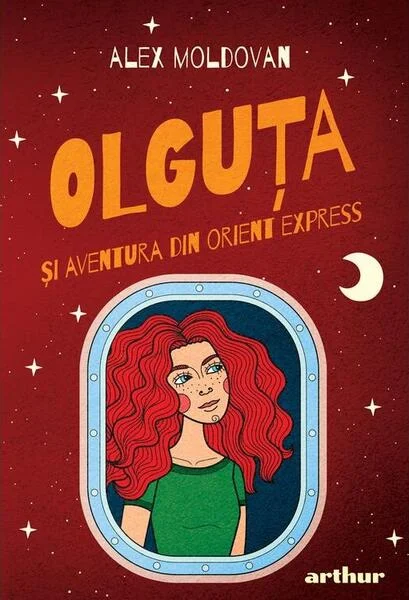 Olguța și aventura din Orient Express (Vol. 4) - HC - Hardcover - Alex Moldovan - Arthur