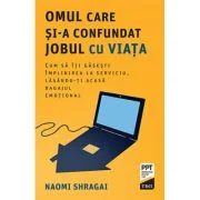 Omul care si-a confundat jobul cu viata - Naomi Shragai