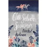 One Silver Summer - Rachel Hickman