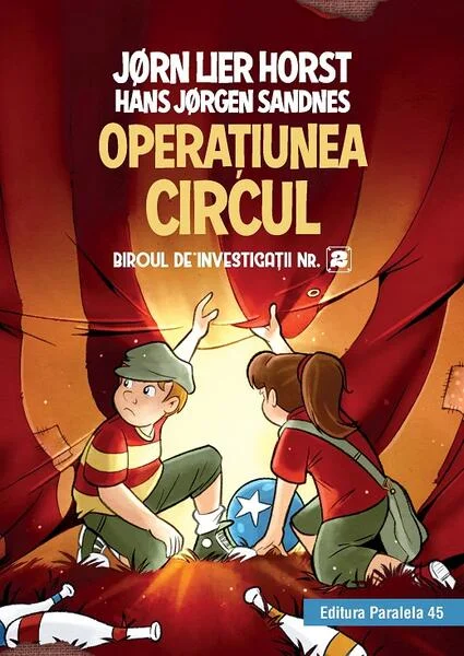 Operaţiunea Circul (Vol. 9) - Hardcover - Jørn Lier Horst, Hans Jørgen Sandnes - Paralela 45