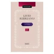 Opere. Volumul 3. Ciuleandra. Gorila - Liviu Rebreanu