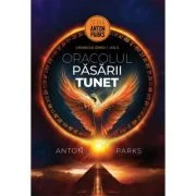 Oracolul Pasarii Tunet, volumul 5 din Cronicile Gírkù - Anton Parks