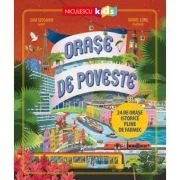 Orase de poveste. 24 de orase istorice pline de farmec - Sam Sedgman