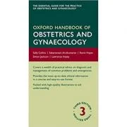 Oxford Handbook of Obstetrics and Gynaecology - Sally Collins, Sabaratnam Arulkumaran, Kevin Hayes, Simon Jackson, Lawrence Impey