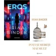 Pachet 2 carti: EROS si Poti si meriti mai mult - Irina Binder