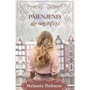Paienjenis de amintiri - Melanie Dobson