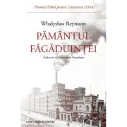Pamantul fagaduintei - Wladyslaw Stanislaw Reymont
