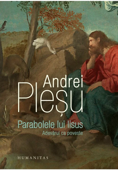 Parabolele lui Iisus. Adevarul ca poveste