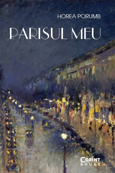 Parisul meu. Din jurnalul unui francez prin adopţie