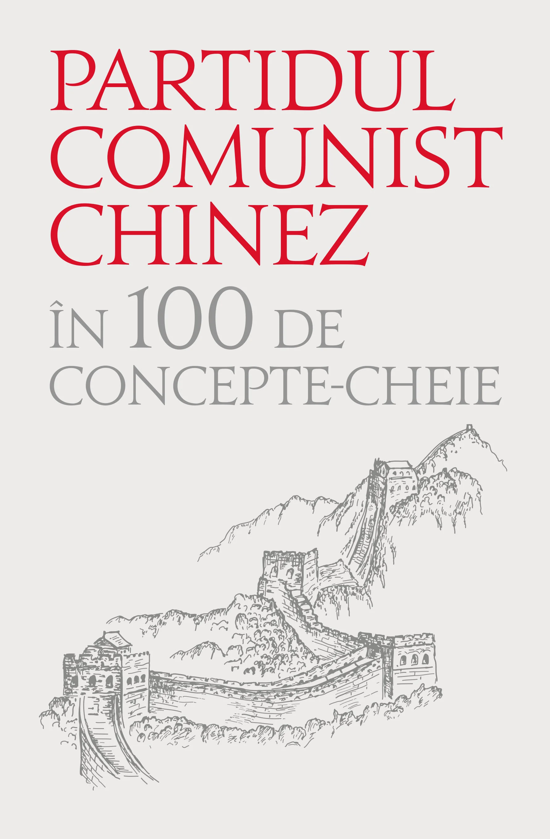 Partidul comunist chinez in 100 de concepte cheie