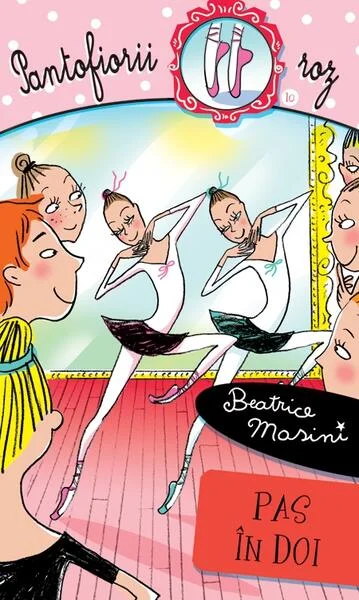 Pas în doi. Pantofiorii roz (Vol. 10) - Paperback brosat - Beatrice Masini - RAO