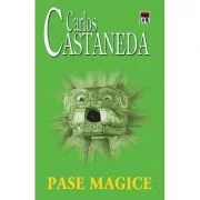 Pase magice - Carlos Castaneda