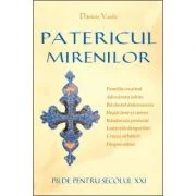 Patericul mirenilor. Pilde pentru secolul 21 - Danion Vasile