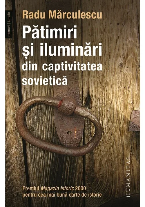 Patimiri si iluminari din captivitatea sovietica