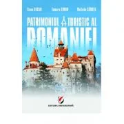 Patrimoniul turistic al Romaniei - Melinda Candea
