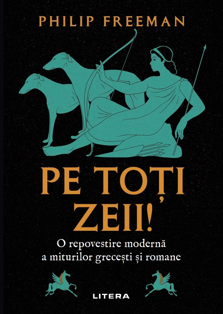 Pe toti zeii! O repovestire moderna a miturilor grecesti si romane