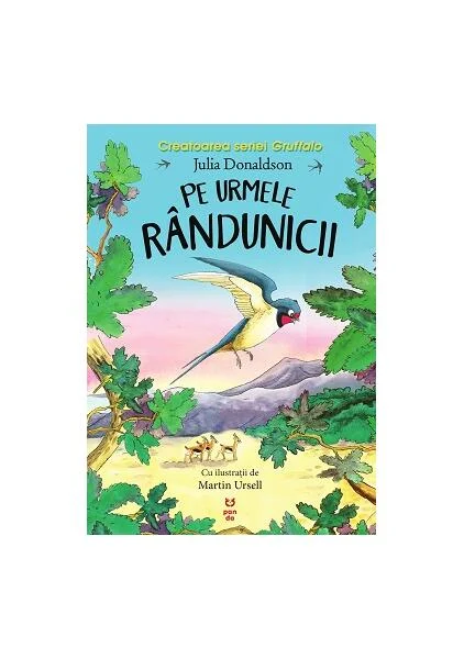 Pe urmele rândunicii - Paperback brosat - Julia Donaldson - Pandora M