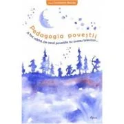 Pedagogia povestii - Constantin Necula