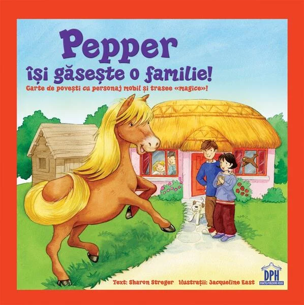 Pepper își găsește o familie! - Hardcover - Sharon Streger - Didactica Publishing House