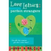 Perfect Strangers. Love Letters - Jahnna N. Malcolm