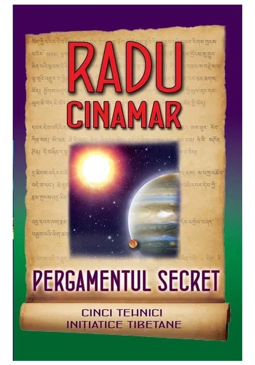 Pergamentul secret - Cinci tehnici initiatice tibetane