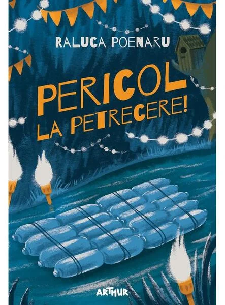 Pericol la petrecere! (Vol. 2) - HC - Hardcover - Raluca Poenaru - Arthur
