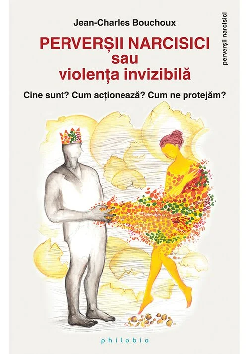 Perversii narcisici sau violenta invizibila