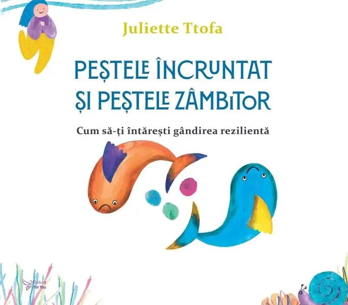 Peștele încruntat și peștele zâmbitor - Paperback - For You