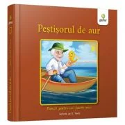 Pestisorul de aur. Povesti pentru cei foarte mici - Fratii Grimm